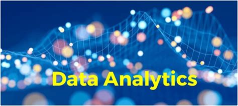Wondering about data analytics - see the advantages of data analytics